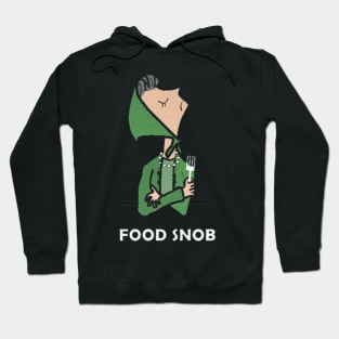 food snob Hoodie